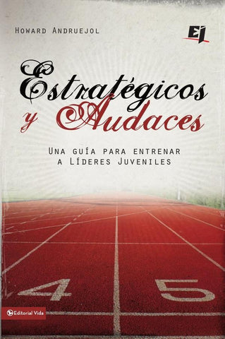 Estratégicos y audaces | Howard Andruejol