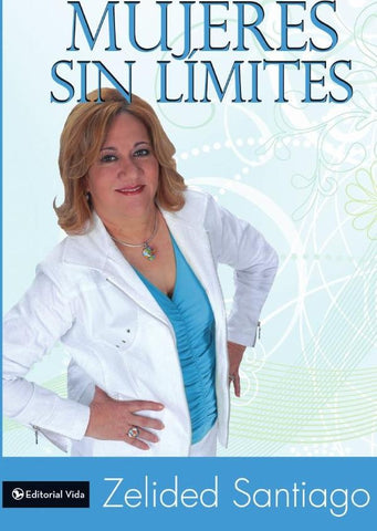 Mujeres sin límites | Zelided Santiago