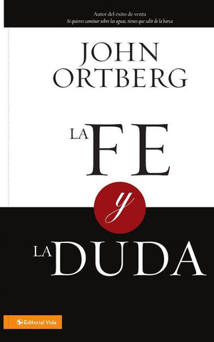 La fe y la duda | John Ortberg