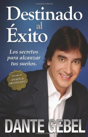 Destinado al éxito | Dante Gebel
