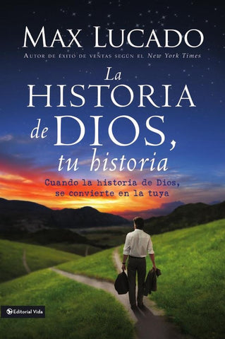 La Historia de Dios, tu historia | Max Lucado