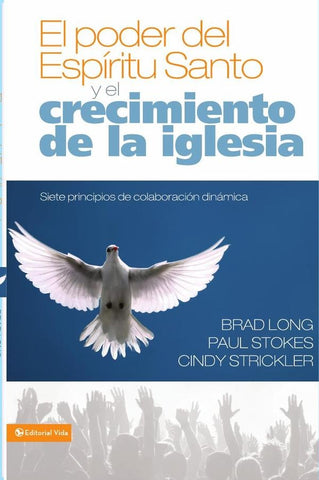 El poder del Espíritu Santo y el crecimiento de la iglesia | Strickler, Stokes y otros