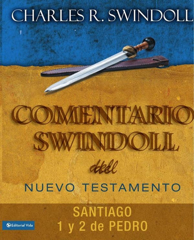 Comentario Swindoll del Nuevo Testamento: Santiago, 1 y 2 Pedro | CHARLES R. SWINDOLL