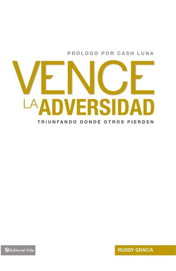 Vence la adversidad | Ruddy Gracia