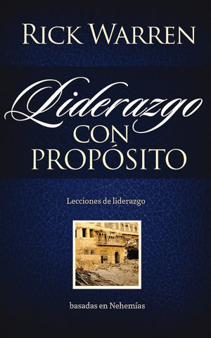 Liderazgo con propósito | Rick Warren