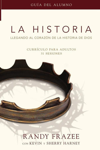 La Historia currículo, guía del alumno | Randy Frazee