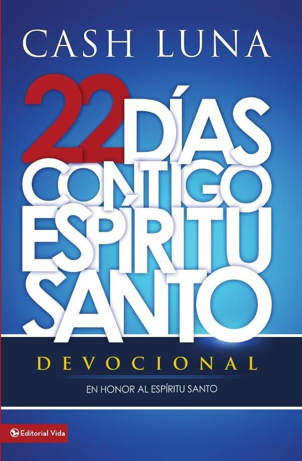 22 días contigo, Espíritu Santo | Cash Luna