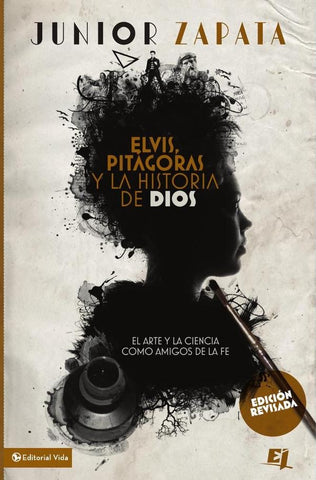 Elvis, Pitágoras y la historia de Dios | Junior Zapata