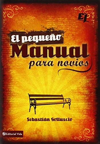El pequeño manual para novios | Sebastian Andres Golluscio