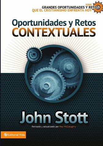 Oportunidades y retos contextuales | Dr. John R.W. Stott