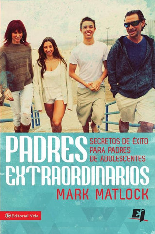 Padres extraordinarios | Mark Matlock