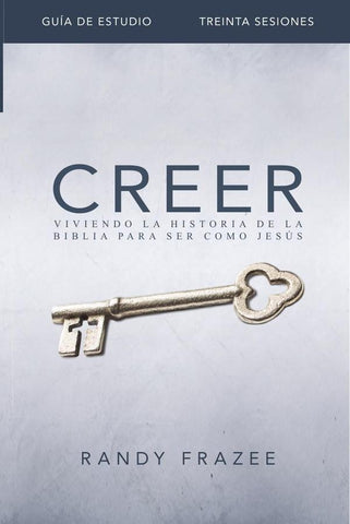 Creer - Guía de estudio | Randy Frazee