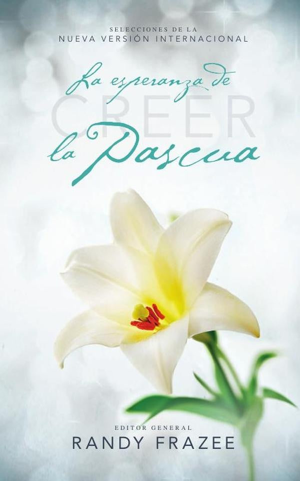 Creer -  La esperanza de la pascua | Randy Frazee