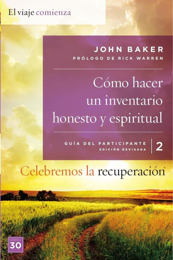 Celebremos la recuperación Guía 2: Cómo hacer un inventario honesto y espiritual | John Baker