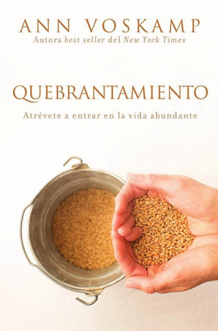 Quebrantamiento | Ann Voskamp