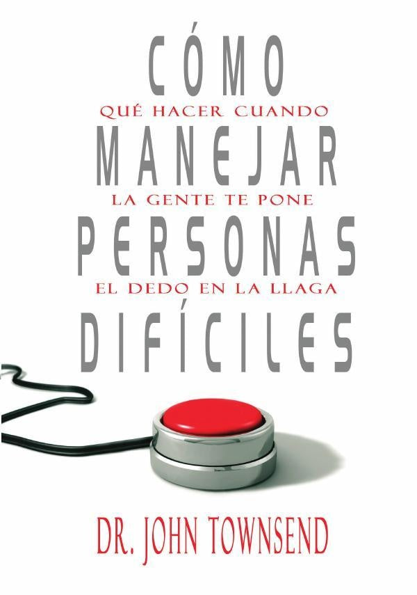 Cómo manejar personas difíciles | John Townsend