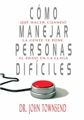 Cómo manejar personas difíciles | John Townsend