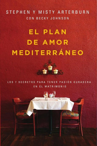 El plan de amor Mediterráneo | Arterburn, Arterburn