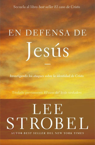 En defensa de Jesús | Lee Strobel