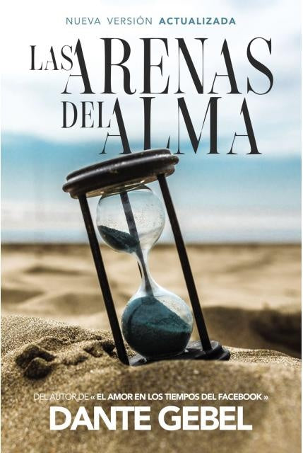 LAS ARENAS DEL ALMA. | Dante Gebel