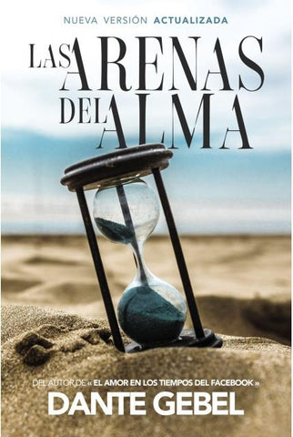 LAS ARENAS DEL ALMA. | Dante  Gebel