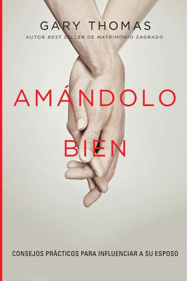 Amándolo bien | Gary Thomas