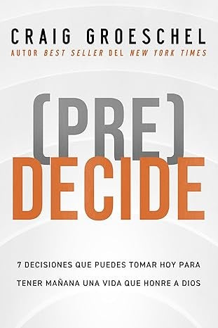 (Pre)Decide | Craig Groeschel