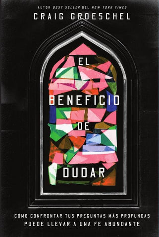 El beneficio de dudar | Craig Groeschel