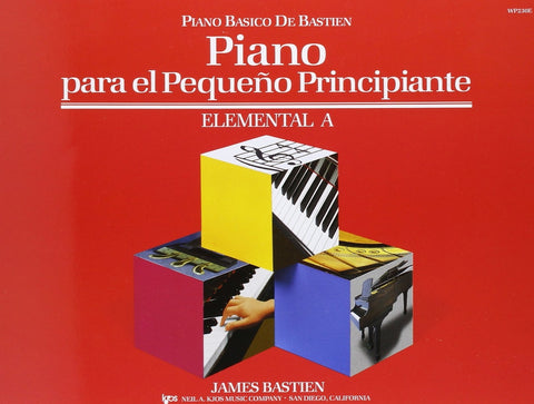 PIANO PARA PEQUEÑO PRINCIPIANTE. NIVEL ELEMENTAL A | James  Bastien