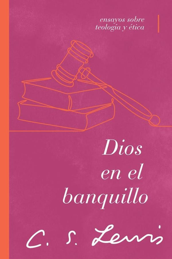 Dios en el banquillo | C.S.  Lewis