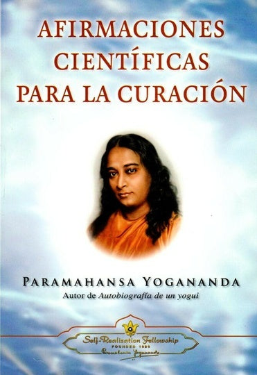 AFIRMACIONES CIENTIFICAS PARA. | Paramahansa Yogananda