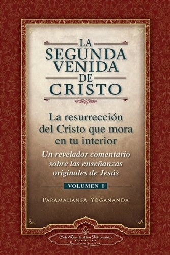 LA SEGUNDA VENIDA DE CRISTO. VOLUMEN I | Paramahansa Yogananda
