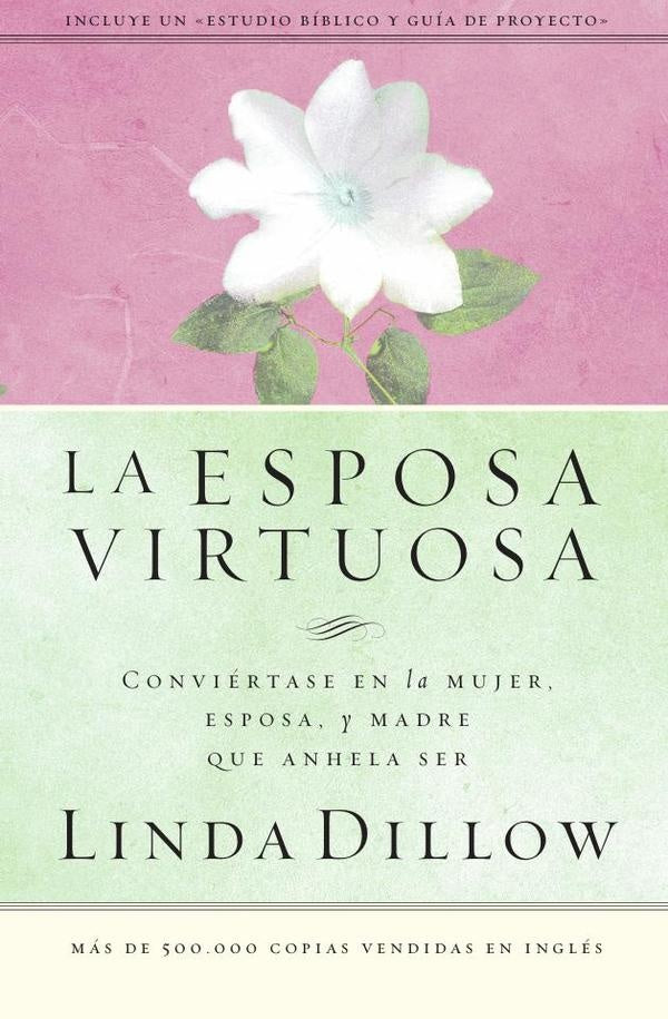 La esposa virtuosa | Linda Dillow
