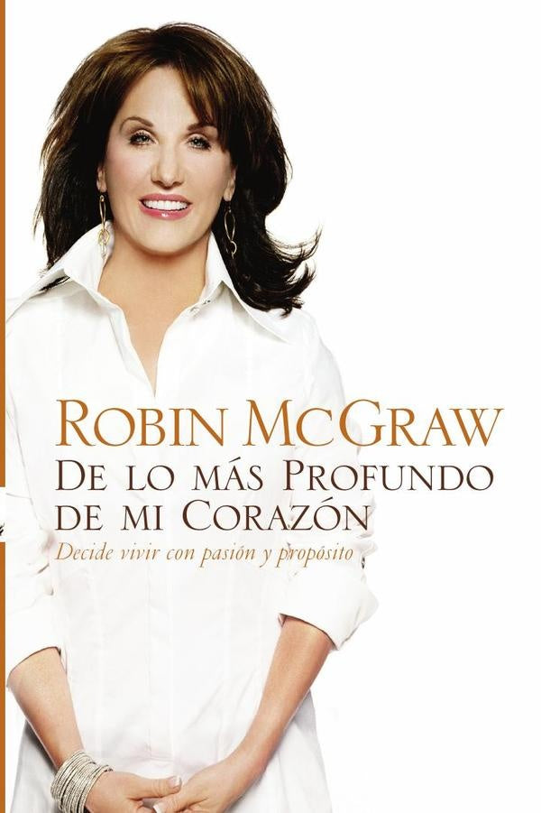 De lo más profundo de mi corazón | Robin McGraw