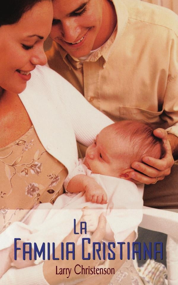La familia cristiana | Larry Christenson