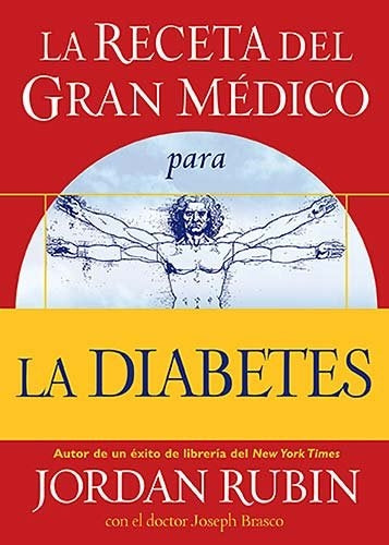 La receta del Gran Médico para la diabetes | Jordan Rubin