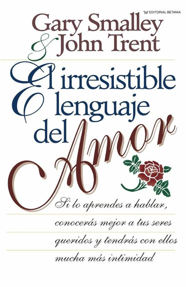 El irresistible lenguaje del amor | SMALLEY, TRENT