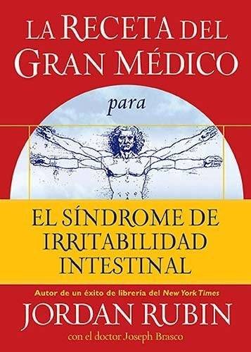 La receta del Gran Médico para el síndrome de irritabilidad intestinal | Jordan Rubin