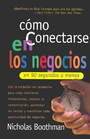 COMO CONECTARSE EN NEGOCIOS EN 90 SEGUNDOS O MENOS.. | NICHOLAS BOOTHMAN
