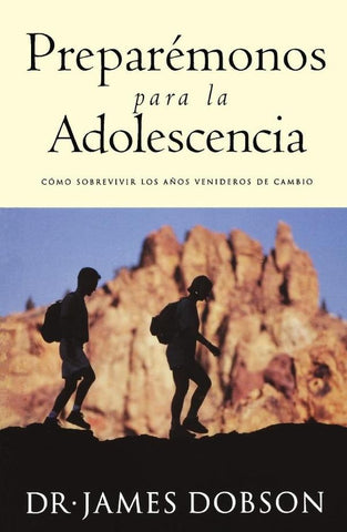 Preparémonos para la adolescencia | James C. Dobson
