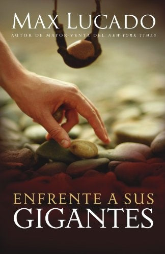 ENFRENTE A SUS GIGANTES | MAX LUCADO