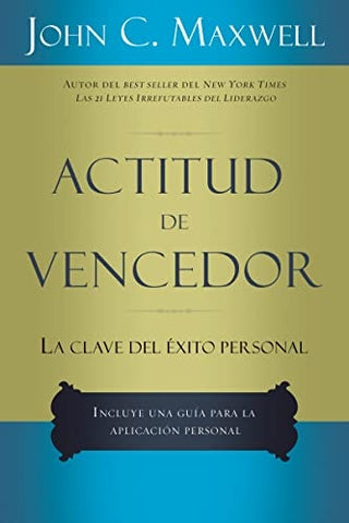 ACTITUD DE VENCEDOR.. | JOHN C. MAXWELL