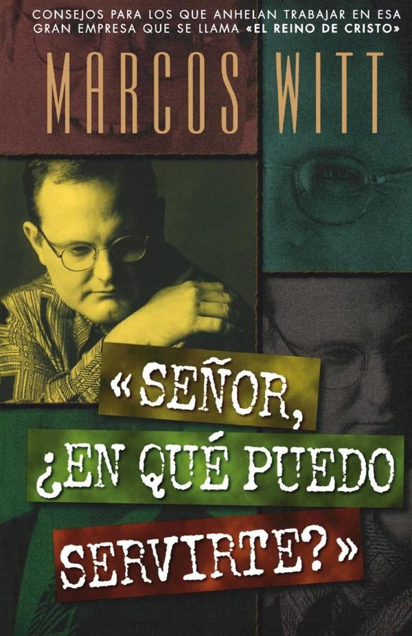 Señor, ¿en qué puedo servirte? | Marcos Witt