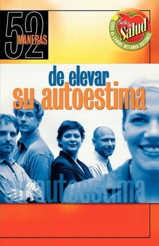 52 MANERAS DE ELEVAR SU AUTOESTIMA (AUT) | C.E.  ROLLINS