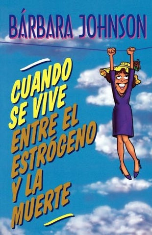 Cuando se vive entre el estrógeno y la muerte | Barbara Johnson