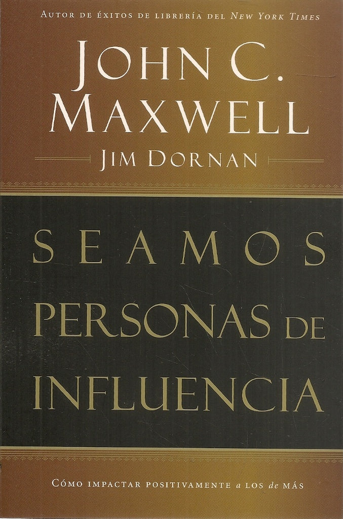 SEAMOS PERSONAS DE INFLUENCIA | JOHN C. MAXWELL