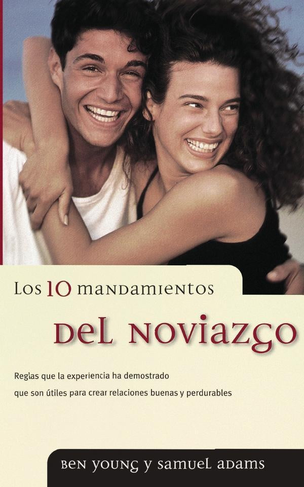 Los 10 mandamientos del noviazgo | Adams, Young
