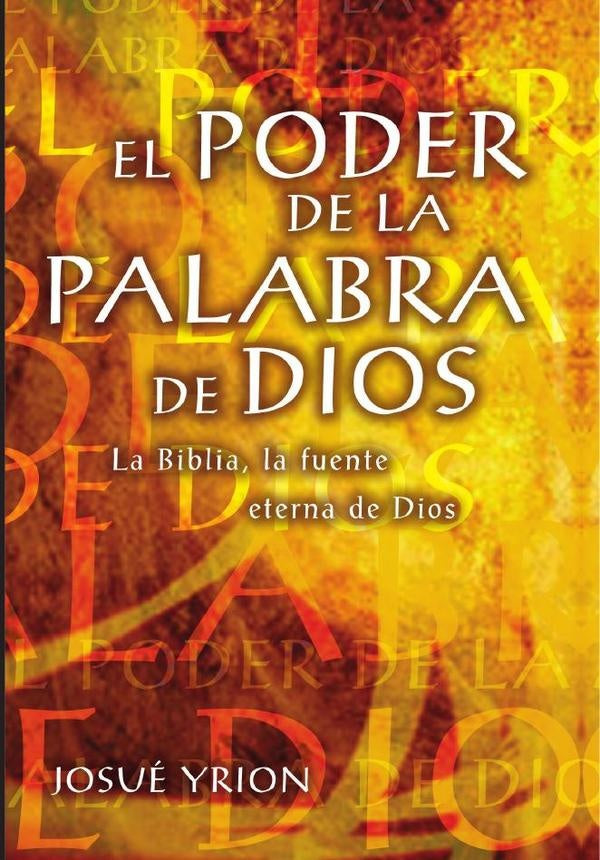 El poder de la Palabra de Dios | Josué Yrion