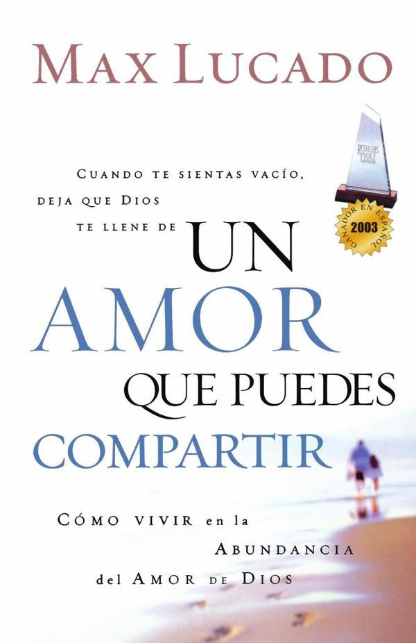 Un amor que puedes compartir | Max Lucado