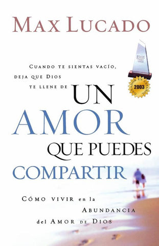 Un amor que puedes compartir | Max Lucado